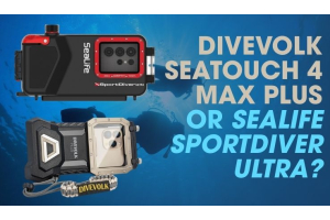 Divevolk SeaTouch Max Plus and SeaLife SportDiver underwater housings for smartphone diving