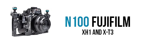Nauticam N100 Fujifilm XH1 and X-T3